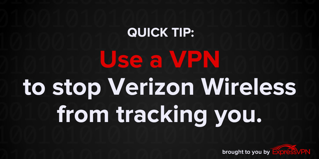 use a vpn to stop verizon wireless from tracking you